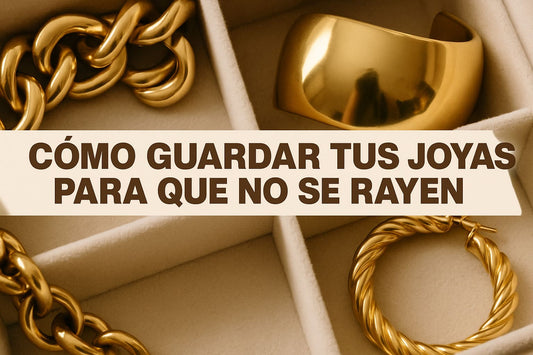 Banner con el título “Cómo guardar tus joyas para que no se rayen” sobre fondo limpio, con detalles de joyas organizadas en una bandeja suave.